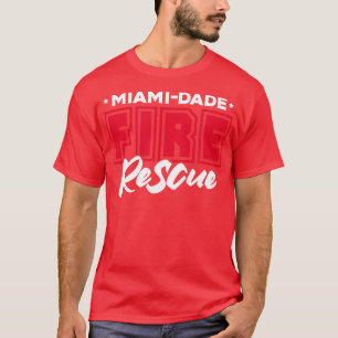 T-shirt MiamiDade Florida Fire Secourt Service Firefight