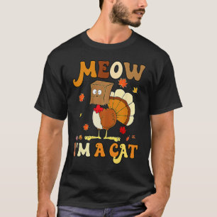T-shirt Miaou Je Suis Un Chat Dinde de Thanksgiving Rétro