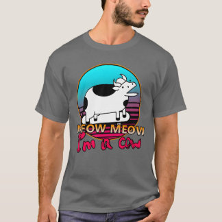 T-shirt Miaou Miaou Je suis une vacheMiaou Miaou Je suis u