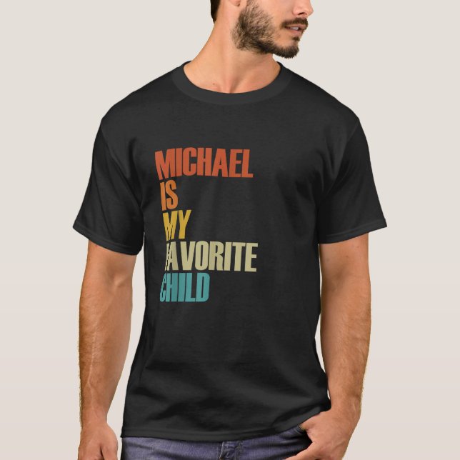 T-shirt Michael Est Mon Enfant Préféré Amusant Michael (Devant)