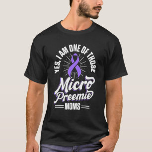 T-shirt Micro Preemie Nicu Nouvelle maman Une naissance pr