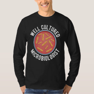 T-shirt Microbiologiste bien cultivé Microbiologie