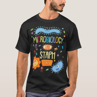T-shirt MICROBIOLOGISTE Microbiologie Lab Staph uniquement