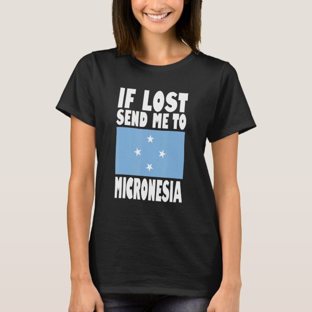 T-shirt Micronesia Flag Design  If lost send me to Microne (Devant)