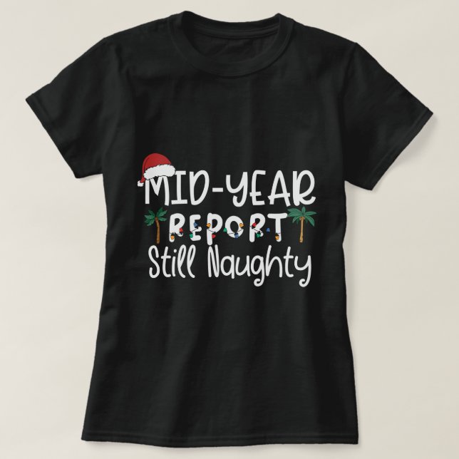 T-shirt Mid Year Report Toujours Naughtys (Design devant)