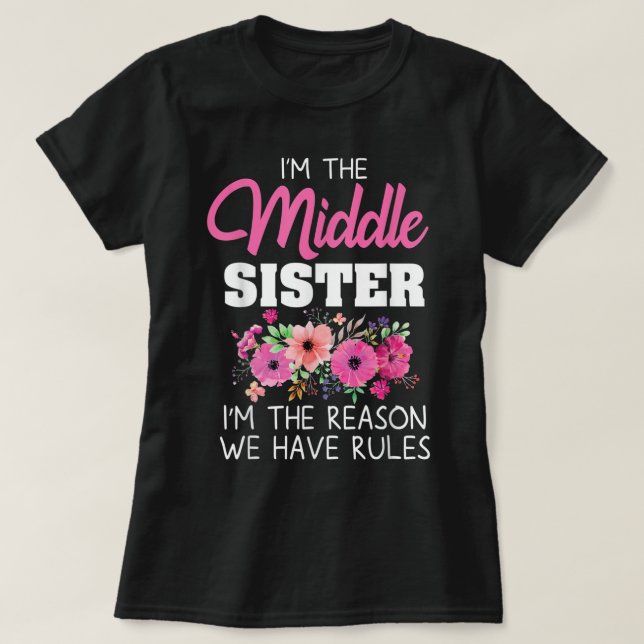 T-shirt Middle Sister I'm (Design devant)