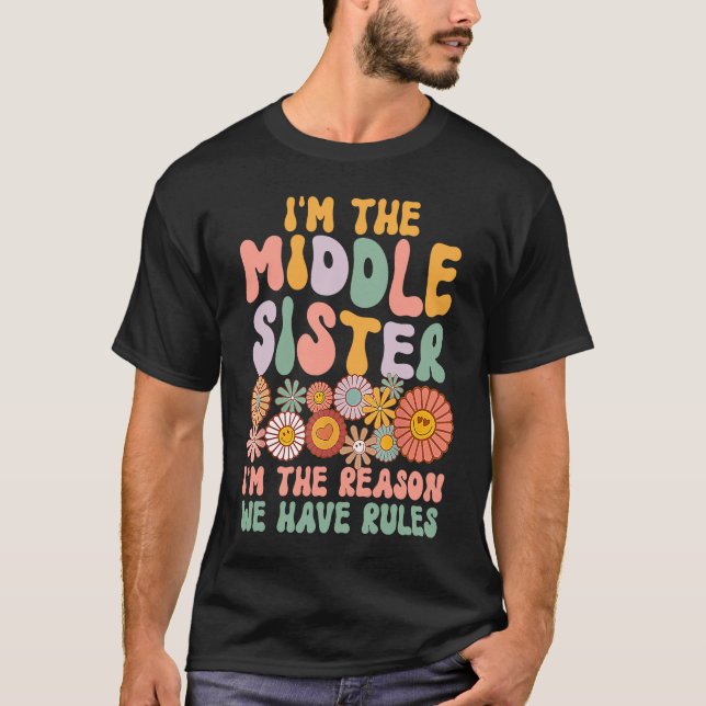 T-shirt Middle Sister  I'm The Reason We Have Rules Matchi (Devant)