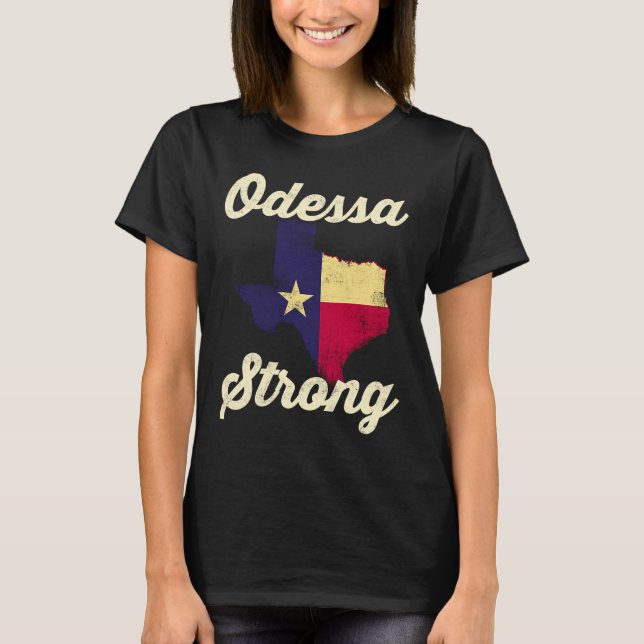 T-shirt Midland Odessa TX Strong Love Pray Support Texas M (Devant)