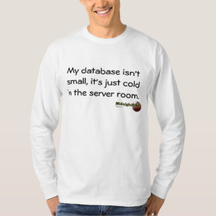 T-shirt MidnightDBA : Ma base de données n'est pas petite