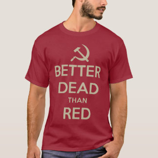 T-SHIRT MIEUX MORT QUE ROUGE