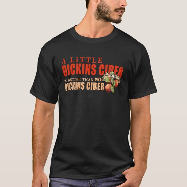 T-shirt Mieux que pas de Dickins Cider Gag Distressed (Devant)