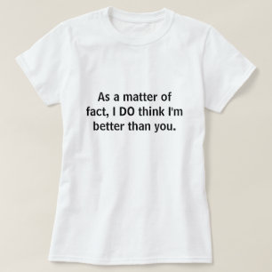 T-shirt Mieux que toi