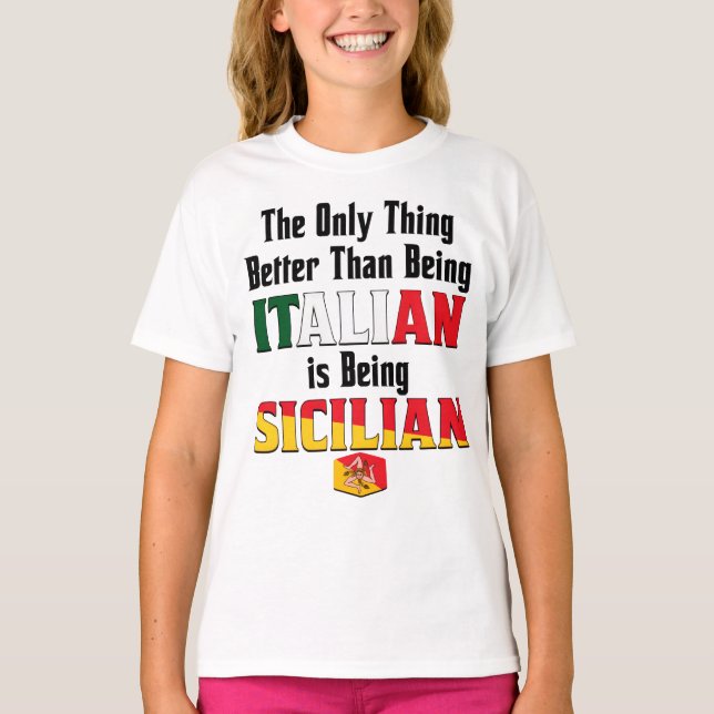 T-shirt Mieux qu'être italien, c'est être sicilien (Devant)