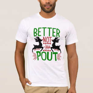 T-shirt Mieux vaut ne pas faire de rennes de taches Noël