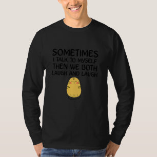 T-shirt Mignon Ca Parfois Je Me Parle Et Puis On Rit Tous
