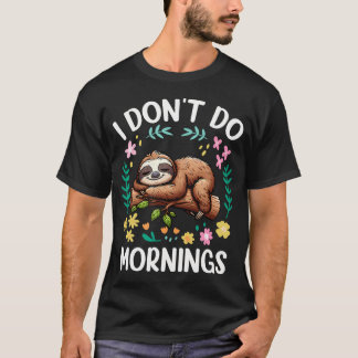 T-shirt Mignon Je Ne Fais Pas Les Matins