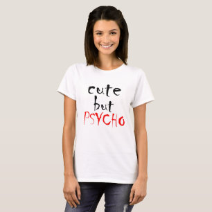 T-shirt mignon mais psychique