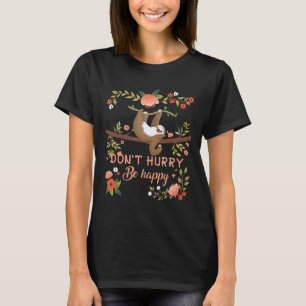 T-shirt Mignon Paresseux Drôle Ne Pas Se Presser Soyez Heu