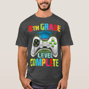 T-shirt Mignonne 8e année Niveau Complet Gamer Graduation 