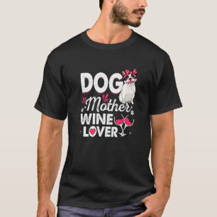 T-shirt Mignonne Chien Mère Vin Boston Terrier Chien Mère