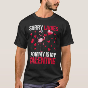 T-shirt Mignonne Coeur Flamant rose Désolé Mesdames Maman