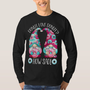 T-shirt Mignonne Donut Humour Adulte Pour Les Femmes Et Le