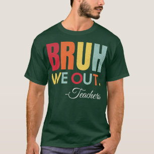 T-shirt Mignonne fin de l'année scolaire Professeur été Br