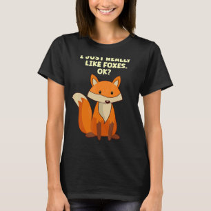 T-shirt Mignonne Fox J'Aime Vraiment Les Renards OK