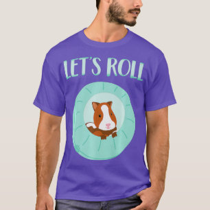 T-shirt Mignonne Hamster Stuff Amusant Lets Roll Hamster B