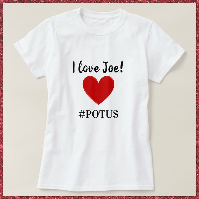 T-shirt Mignonne J'aime Joe Heart POTUS (Créateur téléchargé)