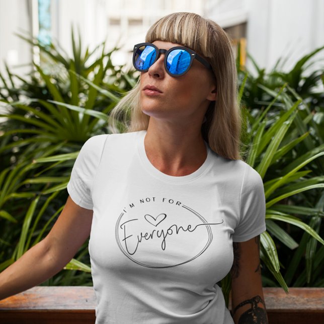 T-shirt Mignonne Je Ne Suis Pas Pour Tout Le Monde (Créateur téléchargé)