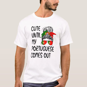 T-shirt Mignonne Jusqu'À Ce Que Mon Portugais Sorte