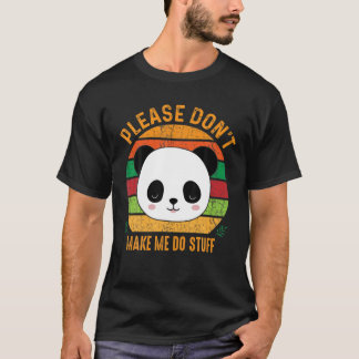 T-shirt Mignonne Lazy Panda Bear S'il vous plaît ne m'obli