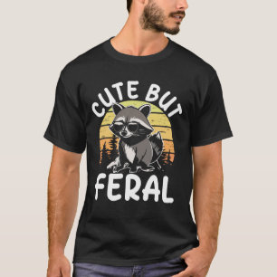 T-shirt Mignonne mais feral