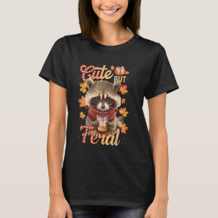 T-shirt Mignonne mais Feral Automne Halloween Funny raccoo
