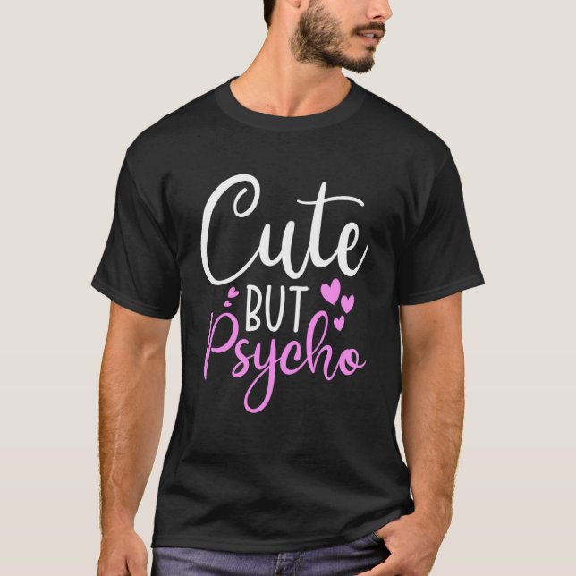 T-shirt Mignonne Mais Psycho Sassy Snarky Filles Filles (Devant)