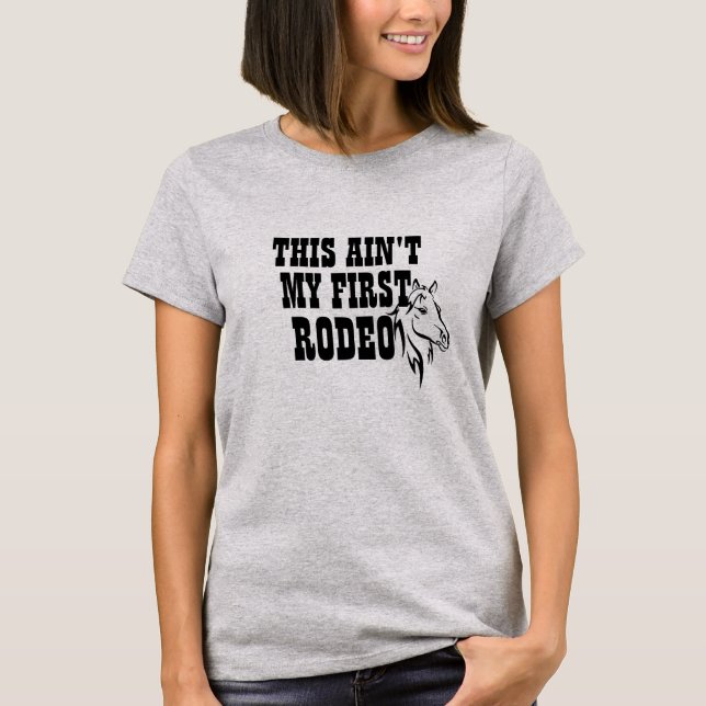 T-shirt Mignonne n'est pas mon premier Rodéo Cowboy Cowboy (Devant)
