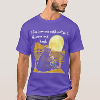 T-shirt Mignonne Ours Aime Quelqu'Un Avec Autisme À La Lun