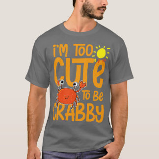 T-shirt Mignonne pour être crabe