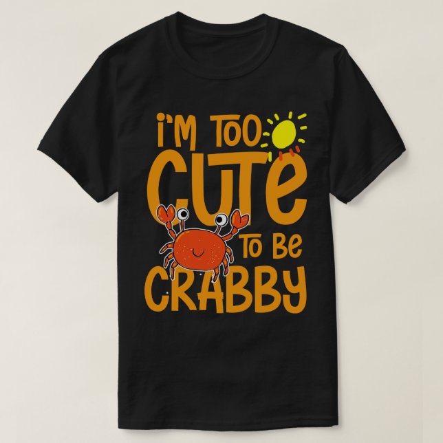 T-shirt Mignonne pour être crabe (Design devant)