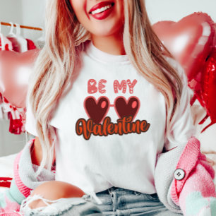 T-shirt Mignonne Soit Ma Valentine
