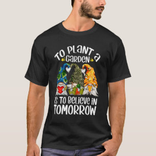 T-shirt Mignonne Terre Gnome À Plante Un Jardin Est De Cro