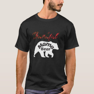 T-shirt Mignonne Thankful Mama Oear Tegracieux Moms Inspir