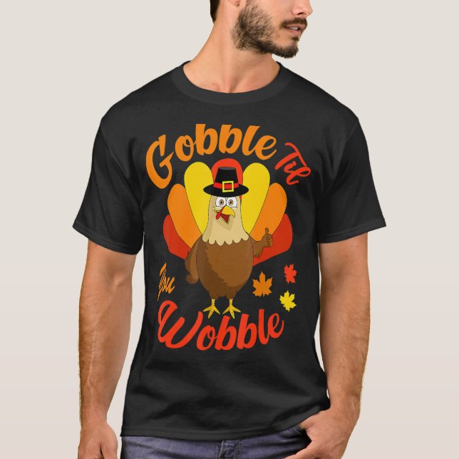 T-shirt Mignonne Turc Gobble jusqu'à ce que vous tourbillo (Devant)