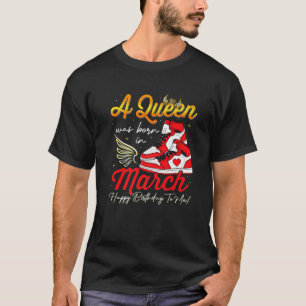 T-shirt Mignonne Une Reine Est Née En Mars Femmes Filles B