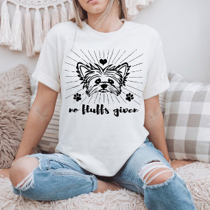 T-shirt Mignonne Yorkshire Terrier Pas De Fluffs Donné Mèm
