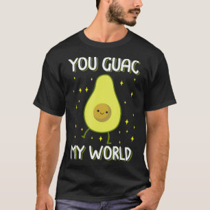 T-shirt Mignonne You Guac Mon Monde Avocado Saint Valentin