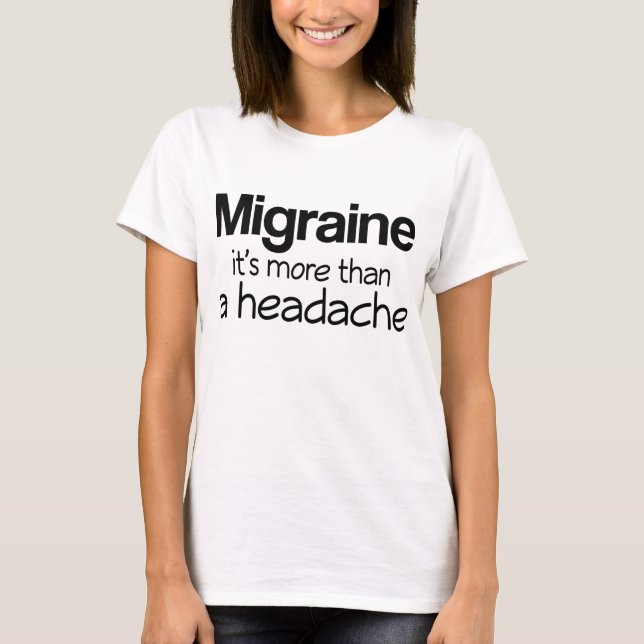 T-shirt Migraine il est plus qu'un mal de tête (Devant)