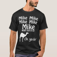 Mike Mike Mike, conjecture quel jour c'est oh