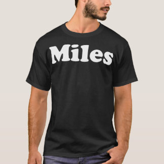 T-shirt Miles Mon Nom Est Miles 2 Miles